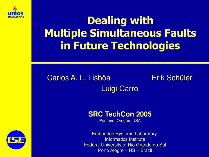 dealing with multiple simultaneous faults in future technologies