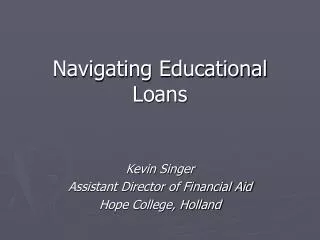 Navigating Educational Loans