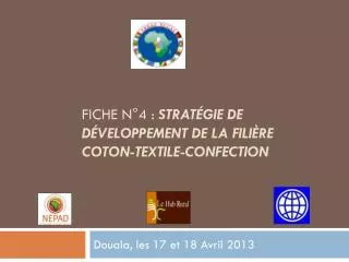 Fiche n°4 : stratégie de développement de la filière coton-textile-confection