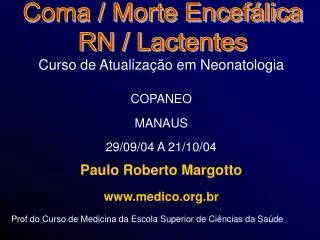 Coma / Morte Encefálica RN / Lactentes