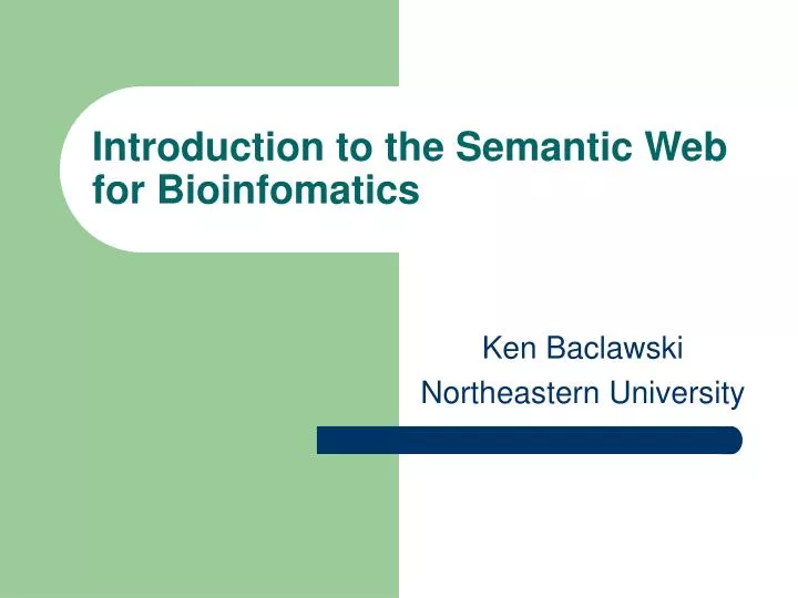 introduction to the semantic web for bioinfomatics