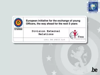 European initiative for the exchange of young Officers, the way ahead for the next 5 years