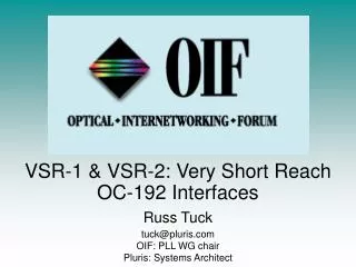 VSR-1 &amp; VSR-2: Very Short Reach OC-192 Interfaces