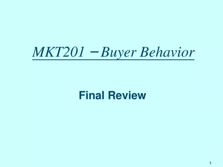 mkt201 buyer behavior