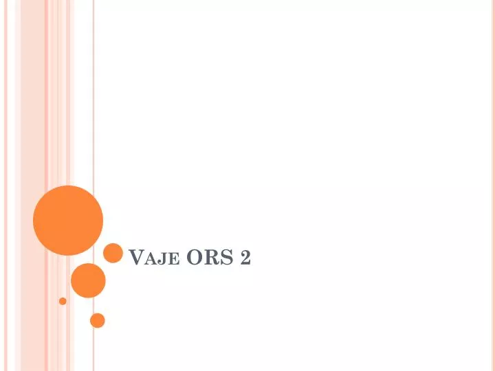 vaje ors 2