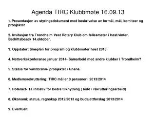 Agenda TIRC Klubbmøte 16.09.13
