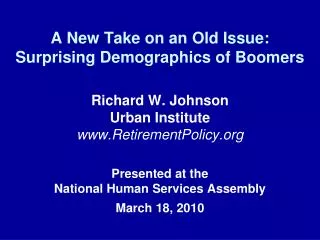 A New Take on an Old Issue: Surprising Demographics of Boomers