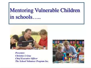 Mentoring Vulnerable Children in schools…..