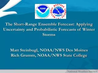 Short-Range Ensemble Forecast Objectives