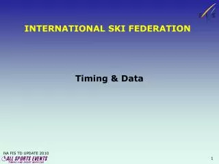 INTERNATIONAL SKI FEDERATION