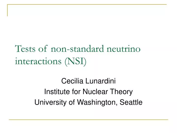 tests of non standard neutrino interactions nsi