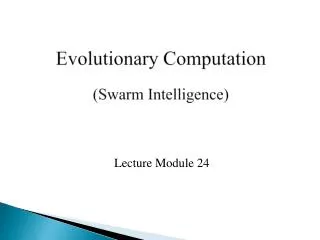 Evolutionary Computation (Swarm Intelligence)