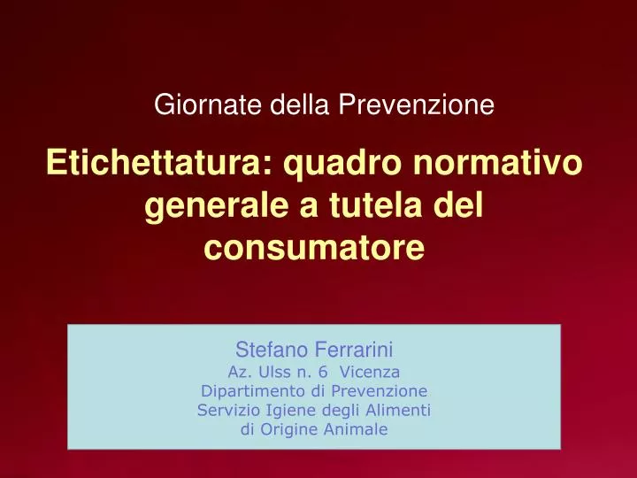 etichettatura quadro normativo generale a tutela del consumatore