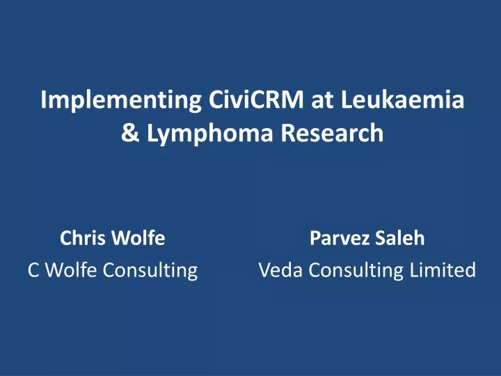 implementing civicrm at leukaemia lymphoma research