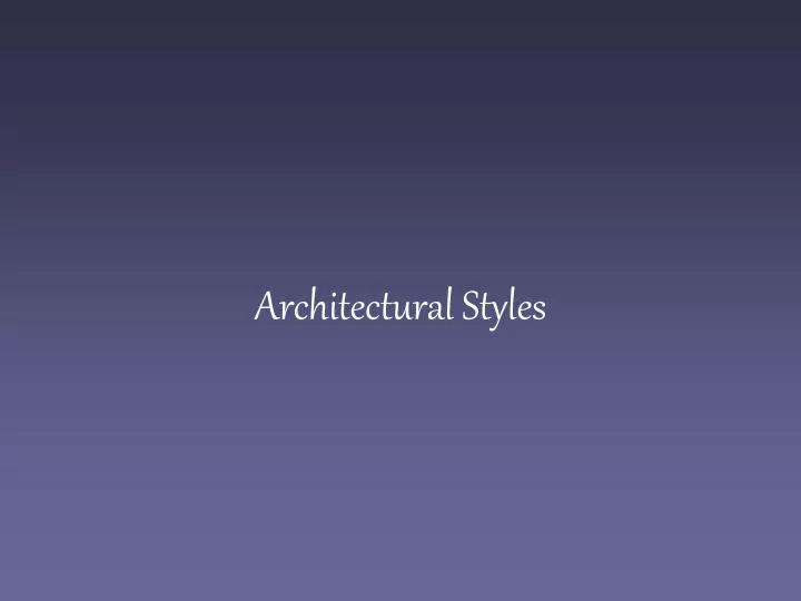 architectural styles