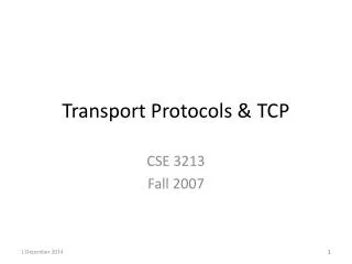 Transport Protocols &amp; TCP