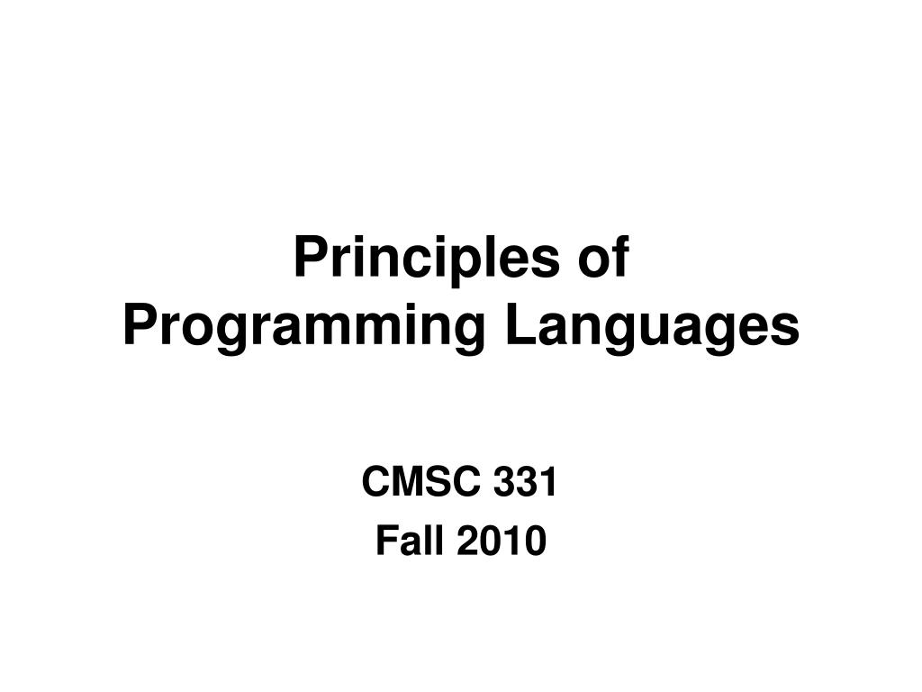 PPT - Principles of Programming Languages PowerPoint Presentation, free ...