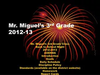 Mr. Miguel’s 3 rd Grade 2012-13