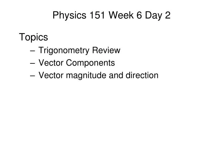 physics 151 week 6 day 2
