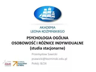 PSYCHOLOGIA OGÓLNA OSOBOWOŚĆ I RÓŻNICE INDYWIDUALNE (studia stacjonarne)