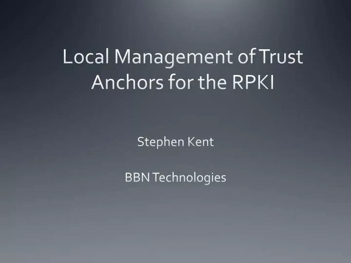 local management of trust anchors for the rpki