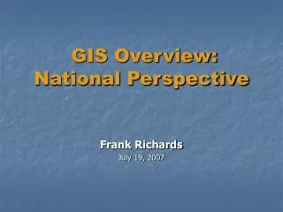 GIS Overview: National Perspective