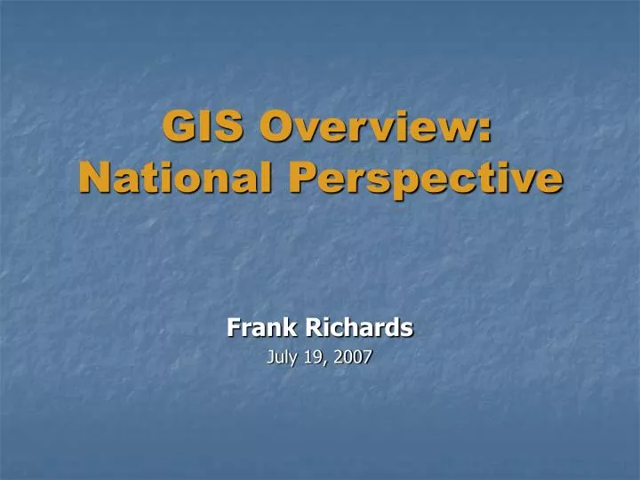 gis overview national perspective
