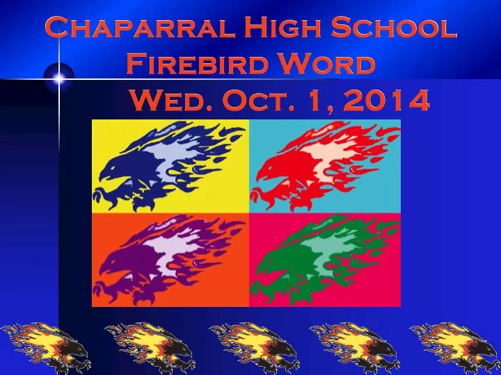 chaparral high school firebird word wed oct 1 2014
