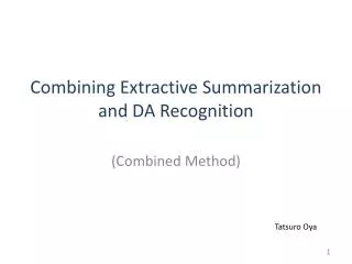 Combining Extractive Summarization and DA Recognition