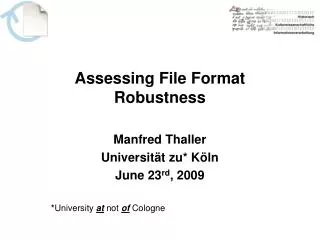 Assessing File Format Robustness