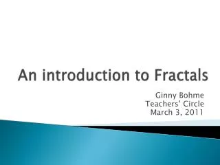 An introduction to Fractals