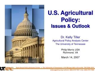 U.S. Agricultural Policy: Issues &amp; Outlook