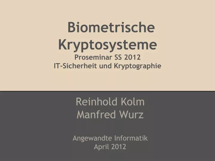biometrische kryptosysteme proseminar ss 2012 it sicherheit und kryptographie