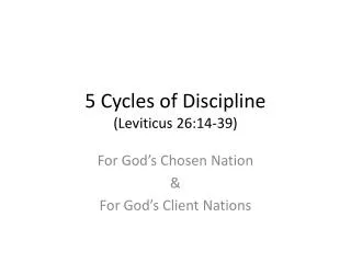 5 Cycles of Discipline (Leviticus 26:14-39)