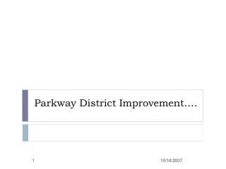 Parkway District Improvement….