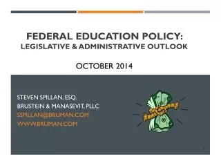 Federal Education policy: legislative &amp; administrative Outlook October 2014