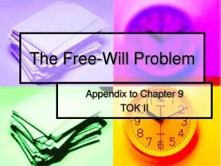 The Free-Will Problem