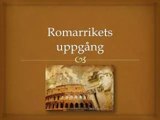 Romarrikets uppgång