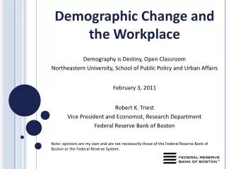 Demographic Change and the Workplace Demography is Destiny, Open Classroom