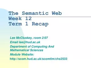 The Semantic Web Week 12 Term 1 Recap