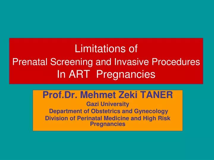 limitations of prenatal screening and invasive procedures in art pregnancies
