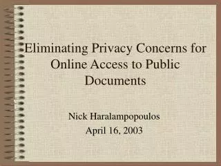 Eliminating Privacy Concerns for Online Access to Public Documents