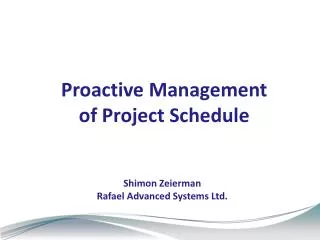 Proactive Management of Project Schedule