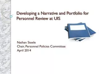 Developing a Narrative and Portfolio for Personnel Review at UIS