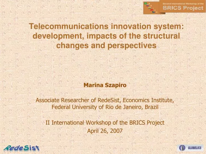 telecommunications innovation system development impacts of the structural changes and perspectives