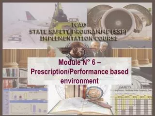 Module N° 6 – Prescription/Performance based environment