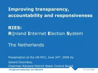 Presentation at the UN NYC, June 24 th , 2006 by