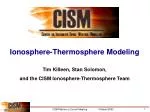 Ionosphere-Thermosphere Modeling - slide 1