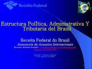 Estructura PolÍtica, Administrativa Y Tributaria del Brasil Receita Federal do Brasil