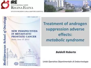 Treatment of androgen suppression adverse effects: metabolic syndrome